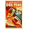 Guide Hachette des vins 2026 relié