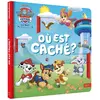 La Pat' Patrouille - Où est caché géant : Grand livre cartonné à flaps
