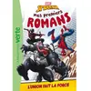 Mes premiers romans spider-man, Tome 05 - l'union fait la force
