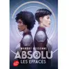 Absolu Tome 2 : Les Effacés Margot Dessenne