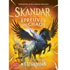 Skandar. Vol. 3. Skandar et les épreuves du chaos