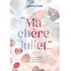 Ma chère Juliet Justine Buhl (Auteur)