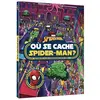 Hachette Disney SPIDER-MAN - Où se cache Spider-Man ? - Cherche et trouve - Marvel