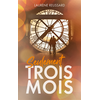 Hachette Romans Seulement trois mois