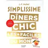 Hachette Pratique Simplissime Les dîners chics avec magnet