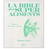 Hachette Pratique La bible des super aliments