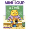 Hachette Enfants Mini-Loup à l'école
