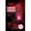 Hachette Romans Stranger Things - Hawkins Horrors - Nouvelles terrifiantes