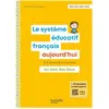 Hachette Education Le Système éducatif français aujourd'hui - Ed. 2021-2022