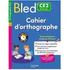 Hachette Education Bled Cahier d'orthographe CE2