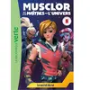 Hachette Jeunesse Musclor et les Maîtres de l'Univers 02 - Le secret du roi