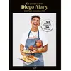Hachette Pratique En cuisine avec Diego Alary - Edition augmentée