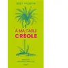 Hachette Pratique À ma table créole