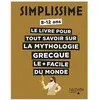 Hachette Enfants Simplissime - Tout savoir sur la mythologie grecque