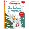 ISBN J'apprends à lire Montessori - CP niveau 1 : La balade à raquettes