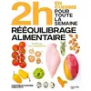 Hachette Pratique En 2h rééquilibrage alimentaire