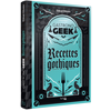 Hachette Heroes Gastronogeek - Recettes gothiques
