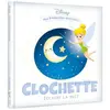 DISNEY - Mes Premières Histoires - Clochette éclaire la nuit