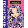 Hachette Jeunesse Rainbow High - Coloriages pixels