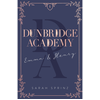 Hachette Romans Dunbridge Academy - tome 1