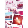 Hachette Romans Maux d'amour - tome 2 - Maux dits