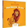 LE ROI LION - Mon Histoire du soir - L'histoire du film - Disney