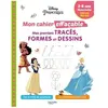 Disney - Princesses - Mon cahier effaçable - Mes premiers tracés, form...