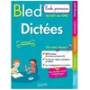Hachette Education BLED Ecole Primaire Dictées Primaire Du CE1 au CM2
