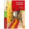 Hachette Superieur Les Fondamentaux - Civilisation espagnole - 8e édition