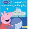 Hachette Jeunesse Peppa Pig - En vacances avec Mamy et Papy Pig cartonné