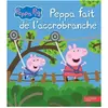 Hachette Jeunesse Peppa Pig - Peppa Fait De L'accrobranche