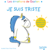 Hachette Enfants Les émotions de Gaston - Je suis triste