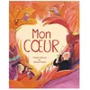 Gautier-Languereau Mon coeur Orianne Lallemand, Nathalie Dieterlé