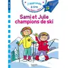 Hachette Education Livre pour enfants - Sami et Julie - Champions de ski - Niveau CP 3