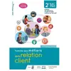 Hachette Technique Bac Pro 2de - Famille Des Métiers De La Relation Client (Mrc)