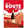Éditions Hachette Pratique Sur la route des vins