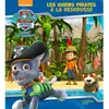 Hachette Jeunesse Paw Patrol-La Pat'Patrouille - Les chiens pirates à la rescousse