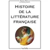 Hachette Education Histoire De La Littérature Française
