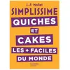 Hachette Pratique SIMPLISSIME Quiches et Cakes les plus faciles du monde