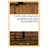 Hachette Bnf La Vie et les miracles de saint Julien et de saint Ferréol, où on a joint la vie et les miracles