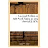 La grande Colère du Petit-Nord. Poème en cinq chants