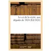 Le cri de la vérité, aux députés de 1824
