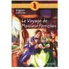 Hachette Éducation Bibliocollège - Le voyage de Monsieur Perrichon, Eugène Labiche