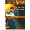Hachette Education Bibliolycée - Le Diable au corps, Raymond Radiguet