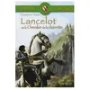 Hachette Education Lancelot ou le Chevalier de la Charrette