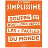 HACHETTE PRAT Soupes Et Bouillons Les Plus Faciles Du Monde
