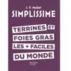 HACHETTE PRAT Terrines Et Foie Gras Les Plus Faciles Du Monde