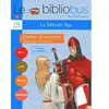 Hachette Le Bibliobus N° 18 Cm Cycle 3 : Le Moyen Age