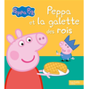 Hachette Jeunesse Peppa Et La Galette Des Rois