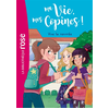 Hachette Jeunesse Ma vie, mes copines !. Vol. 1. Vive la rentrée Catherine Kalengula